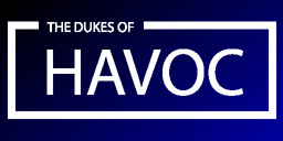 The Dukes of Havoc